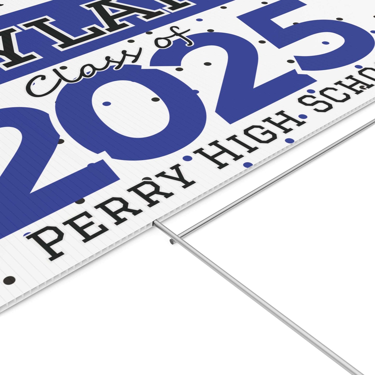 personalized graduate yard sign, personalize with name and school, class of 2025, blue and white