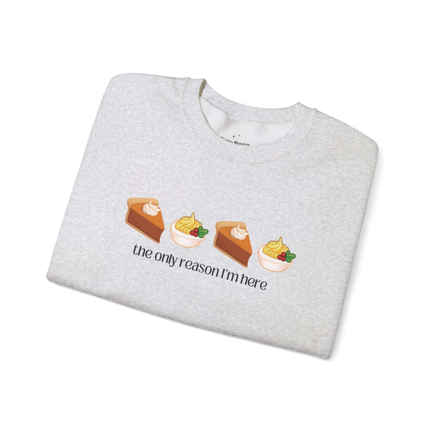 deviled egg and pumpkin pie, the only reason im here, holiday apparel, thanksgiving, unisex sweatshirt, ash, flatlay view