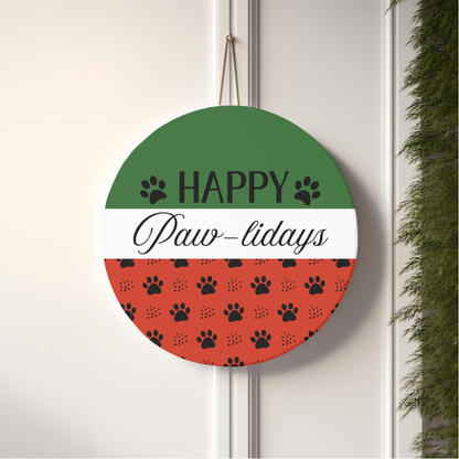 Happy pawlidays 8 inch wood door sign