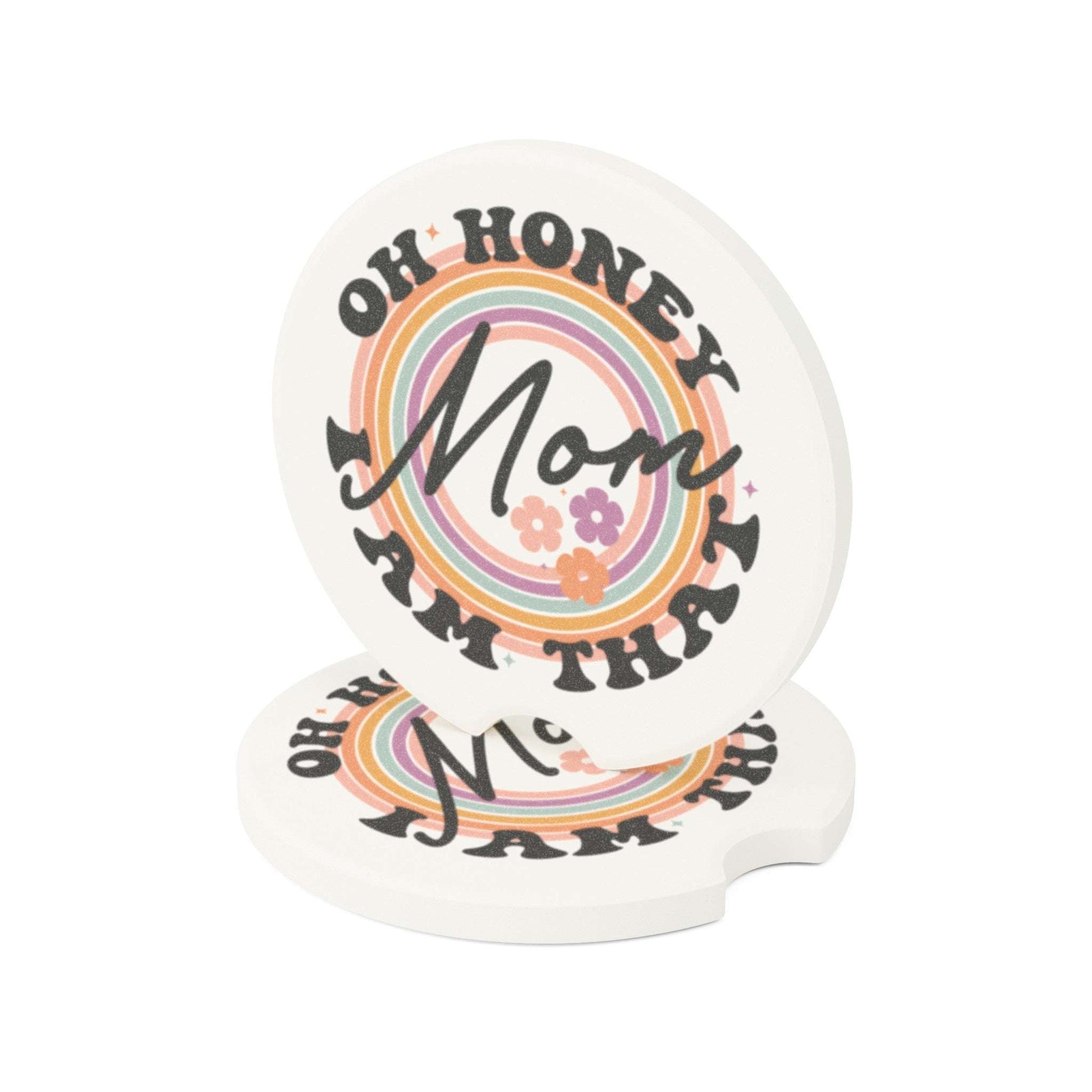 oh honey i am that mom car coaster, soapstone car coaster, mom life, funny gift,