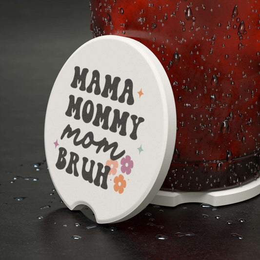 mama, mommy, mom, bruh car coaster, travel accessory, soapstone car coaster, mom life