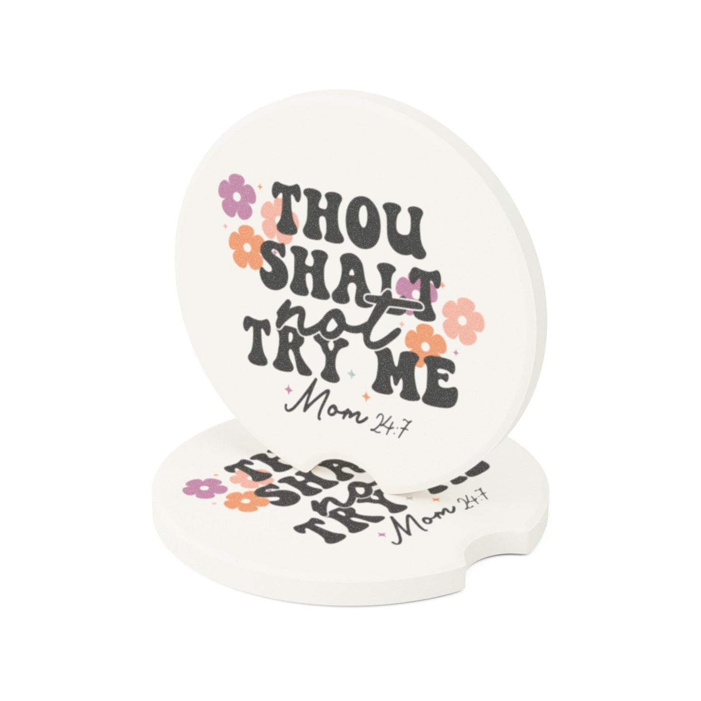 thou shalt not try me, car coaster, mom life, car accessory, soapstone