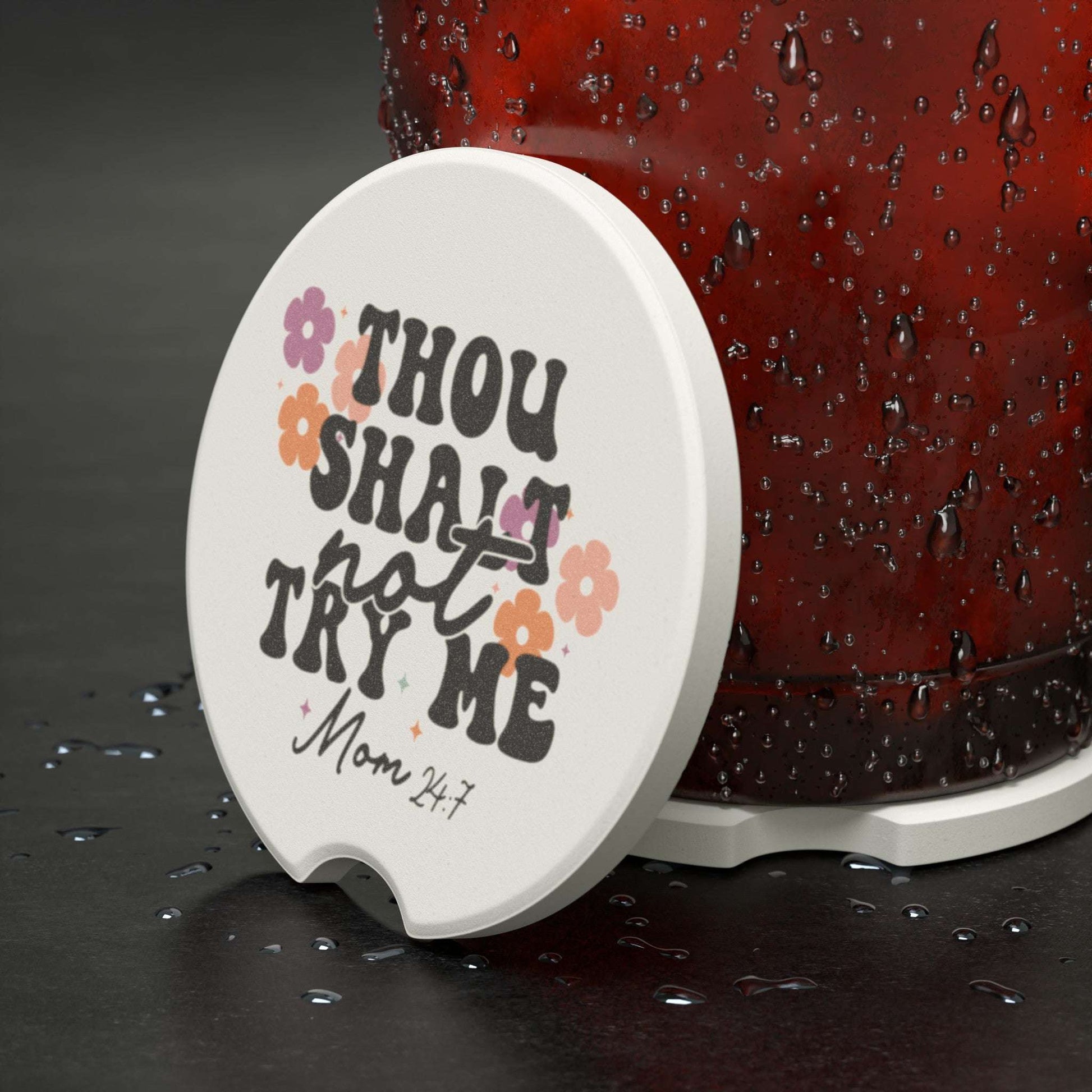 thou shalt not try me, car coaster, mom life, car accessory, soapstone